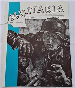 Bild des Verkufers fr Militaria (Volume I Number 3, July-August 1969): The Military Collector's Magazine zum Verkauf von Bloomsbury Books