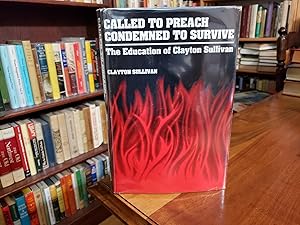 Called to Preach, Condemned to Survive