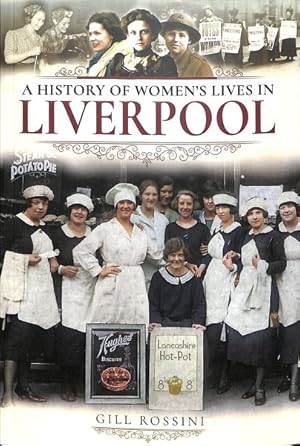 Image du vendeur pour History of Women's Lives in Liverpool mis en vente par GreatBookPrices