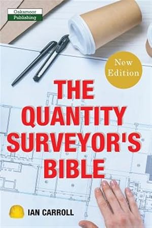 Imagen del vendedor de The Quantity Surveyor's Bible a la venta por GreatBookPrices