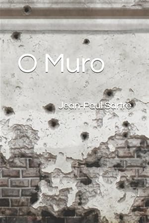 Seller image for O Muro -Language: portuguese for sale by GreatBookPrices