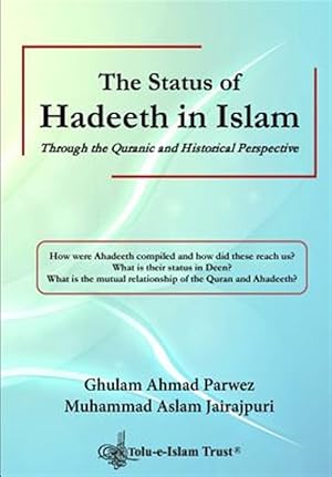 Seller image for Status of Hadeeth in Islam : Through the Quranic and Historical Perspective for sale by GreatBookPrices