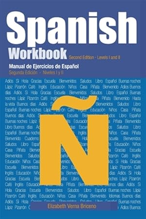 Seller image for Spanish Workbook Second Edition Levels I and II: Manual de Ejercicio de Espaol Segunda Edicin Niveles I y II -Language: spanish for sale by GreatBookPrices