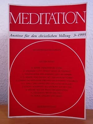 Image du vendeur pour Meditation. Anstsse fr den christlichen Vollzug. Ausgabe 3 / 1995 mis en vente par Antiquariat Weber