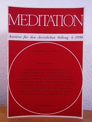 Image du vendeur pour Meditation. Anstsse fr den christlichen Vollzug. Ausgabe 4 / 1996 mis en vente par Antiquariat Weber