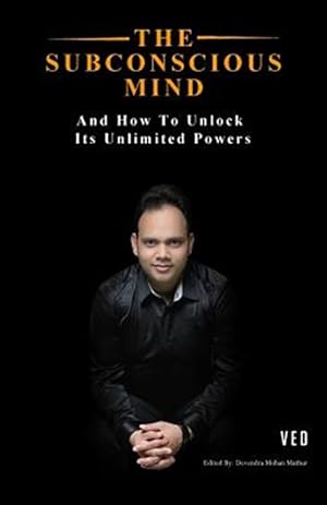 Seller image for The Subconscious Mind: And How To Unlock Its Unlimited Powers for sale by GreatBookPrices