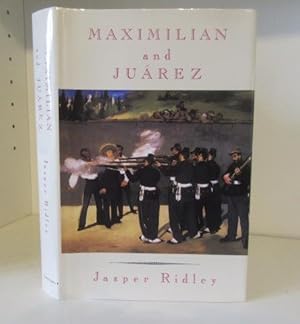 Seller image for Maximilian and Juarez for sale by BRIMSTONES