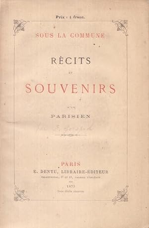 Sous la Commune. Récits et souvenirs d'un Parisien.