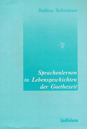 Seller image for Sprachenlernen in Lebensgeschichten der Goethezeit (Widmungsexemplar) for sale by Paderbuch e.Kfm. Inh. Ralf R. Eichmann