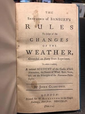 The Shepherd of Banbury's Rules to Judge of the Changes of the Weather, Grounded on Forty Years E...