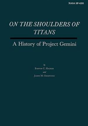 Bild des Verkufers fr On the Shoulders of Titans : A History of Project Gemini zum Verkauf von GreatBookPrices