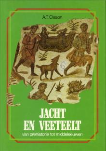 Bild des Verkufers fr Jacht en veeteelt van de prehistorie tot middeleeuwen zum Verkauf von Antiquariaat Parnassos vof