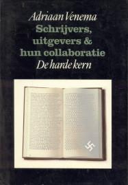 Bild des Verkufers fr Schrijvers, uitgevers en hun collaboratie deel 2 De harde kern zum Verkauf von Antiquariaat Parnassos vof