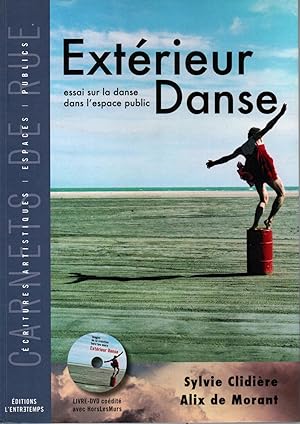 Seller image for Exterieur danse,essai sur la danse dans l'espace public for sale by JP Livres