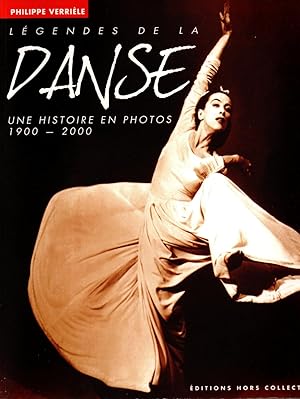 Seller image for Legendes de la danse,une histoire en photos 1900-2000 for sale by JP Livres