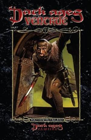 Seller image for Dark Ages Ventrue: Book 12 of the Dark Ages Clan Novel Saga for sale by GreatBookPrices