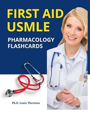 Seller image for First Aid USMLE Pharmacology Flashcards: Quick and Easy study guide for The United States Medical Licensing Examination Step 1 New Practice tests with for sale by GreatBookPrices
