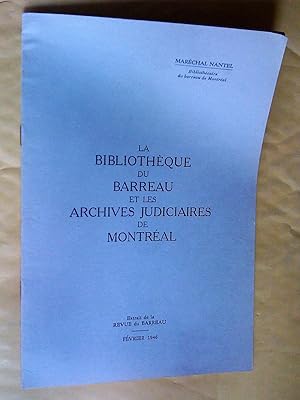 Seller image for La bibliothque du barreau et les archives judiciaires de Montral for sale by Claudine Bouvier