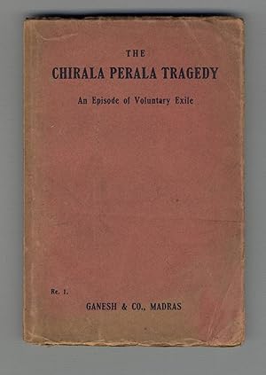 The Chirala-Perala tragedy: An episode of voluntary exile