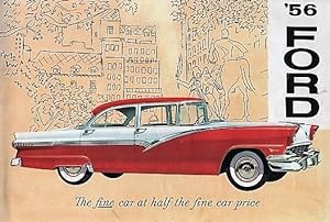 '56 FORD: THE FINE CAR AT HALF THE FINE CAR PRICE