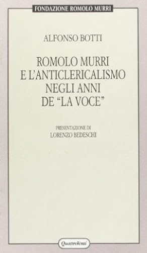 Immagine del venditore per Romolo Murri e l'anticlericalismo negli anni de "la voce venduto da Di Mano in Mano Soc. Coop