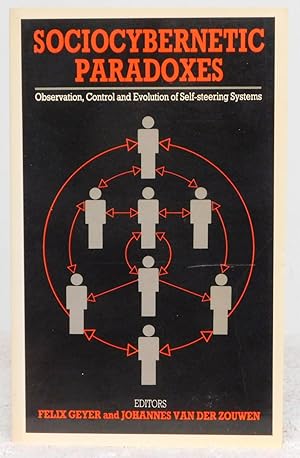 Immagine del venditore per Sociocybernetic Paradoxes: Observation, Control and Evolution of Self-Steering Systems venduto da Argyl Houser, Bookseller