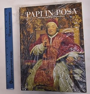 Image du vendeur pour Papi in Posa: 500 Years of Papal Portraiture mis en vente par Mullen Books, ABAA