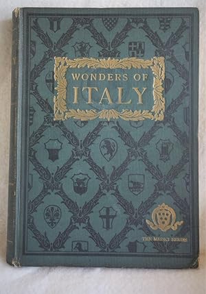 Seller image for Wonders of Italy: The Monuments of Antiquity, the Churches, the Palaces, the Treasures of Art for sale by The Design Matrix