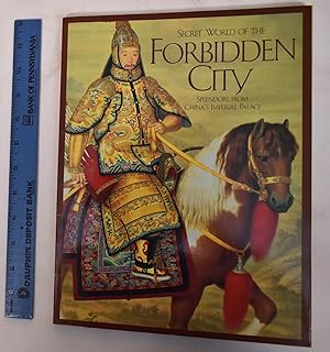 Immagine del venditore per Secret World of the Forbidden City: Splendors from China's Imperial Palace venduto da Mullen Books, ABAA