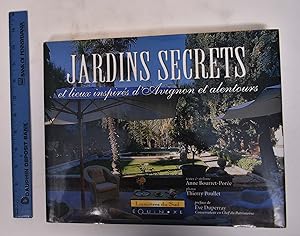 Jardins Secrets et lieux inspires d'Avignon et alentours