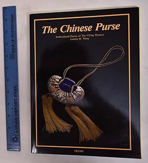 Imagen del vendedor de The Chinese Purse: Embroidered Purses of the Ch'ing Dynasty a la venta por Mullen Books, ABAA