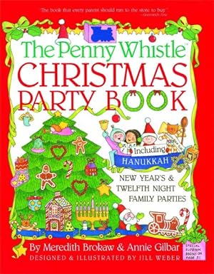 Bild des Verkufers fr Penny Whistle Christmas Party Book : Including Hanukkah, New Years's and Twelfth Night Family Parties zum Verkauf von GreatBookPrices