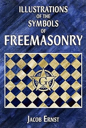Immagine del venditore per Illustrations of the Symbols of Freemasonry venduto da GreatBookPrices