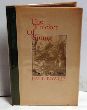 The Thicketof Spring: Poems 1926-1969