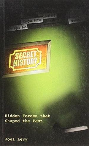 Imagen del vendedor de Secret History: Hidden Forces That Shaped the Past a la venta por M.Roberts - Books And ??????