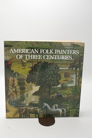 Imagen del vendedor de American Folk Painters of Three Centuries. a la venta por ATGBooks