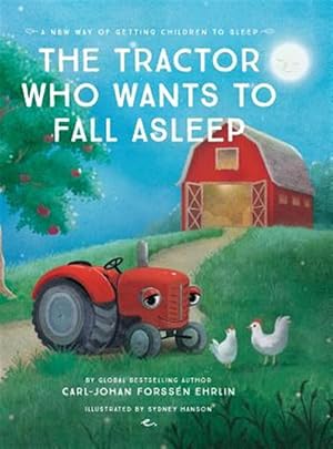 Seller image for The Tractor Who Wants To Fall Asleep for sale by GreatBookPrices