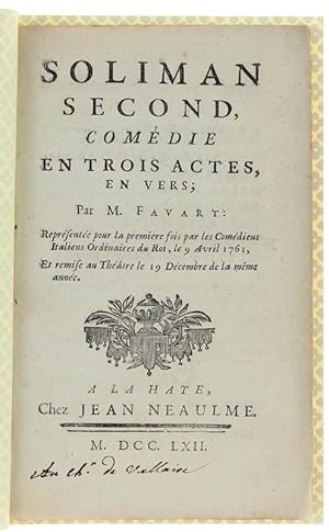 Seller image for SOLIMAN SECOND, Comdie en trois actes, en vers. Reprsent, pour la Premiere Fois, par les Comdiens Italiensis Ordinaires du Roi, le 9 Avril 1761 : for sale by Bergoglio Libri d'Epoca