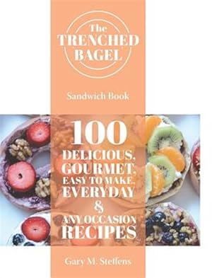 Bild des Verkufers fr The Trenched Bagel Sandwich Book zum Verkauf von GreatBookPrices