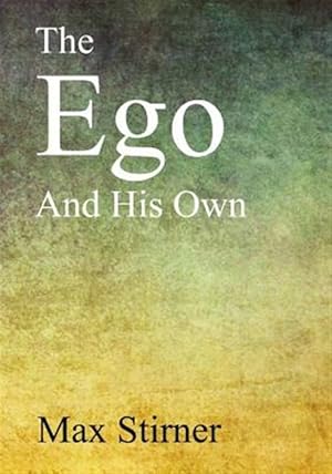 Imagen del vendedor de Ego and His Own a la venta por GreatBookPrices