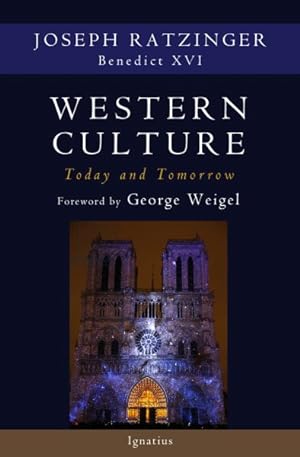 Seller image for Western Culture Today and Tomorrow : Addressing the Fundamental Issues for sale by GreatBookPrices
