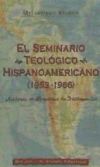 Imagen del vendedor de El Seminario Teolgico Hispanoamericano (1953-1966). a la venta por AG Library