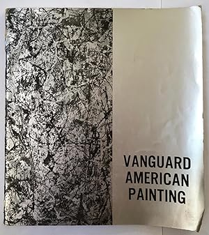 Vanguard American painting : [exhibition], February 28 - March 30, 1962, American Embassy London,...