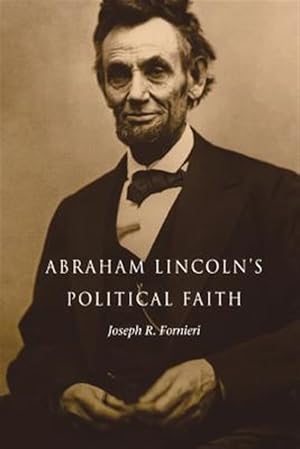 Seller image for Abraham Lincoln's Political Faith for sale by GreatBookPrices