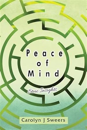 Imagen del vendedor de Peace of Mind: Stoic Insights a la venta por GreatBookPrices