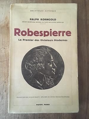 Seller image for Robespierre le premier des dictateurs modernes for sale by Librairie des Possibles