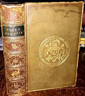 Seller image for Pompeii. Its History, Buildings, and Antiquities. An Account of the Destruction of the City, with a Full Description of the Remains, & of the Recent Excavations & Also an Itenerary for Visitors. with Nearly 300 Wood Engravings,. Leather Bdg. for sale by Ely Books