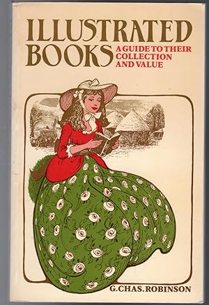 Illustrated Books: Guide to Their Collection and Value - SIGNED