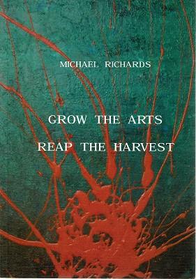 Grow The Arts, Reap The Harvest