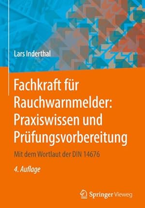 Bild des Verkufers fr Fachkraft fr Rauchwarnmelder: Praxiswissen und Prfungsvorbereitung : Mit dem Wortlaut der DIN 14676 zum Verkauf von AHA-BUCH GmbH